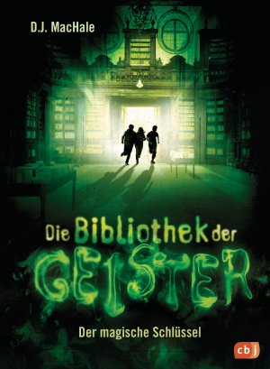 ISBN 9783570175415: Die Bibliothek der Geister - Der magische Schlüssel