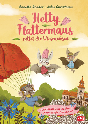 ISBN 9783570176788: Hetty Flattermaus rettet die Wiesenwesen