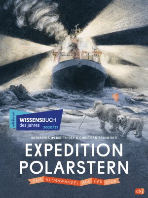 gebrauchtes Buch – Katharina Weiss-Tuider – Expedition Polarstern - Dem Klimawandel auf der Spur: Mit zahlreichen Farbillustrationen und Fotos. Wissensbuch des Jahres 2021