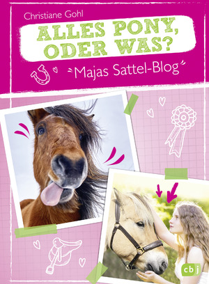 ISBN 9783570178454: Majas Sattel-Blog - Alles Pony, oder was? - Spannung, Spaß und Pferdewissen