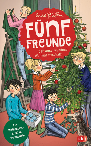 ISBN 9783570180952: Fünf Freunde - Der verschwundene Weihnachtsschatz - Ein Weihnachtskrimi in 24 Kapiteln mit perforierten Seiten zum Auftrennen