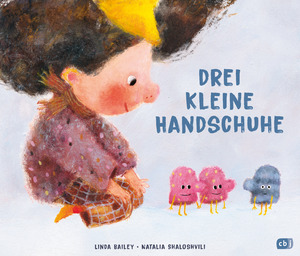 neues Buch – Linda Bailey – Drei kleine Handschuhe