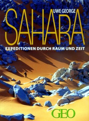 ISBN 9783570193129: Sahara. Expeditionen durch Raum und Zeit.