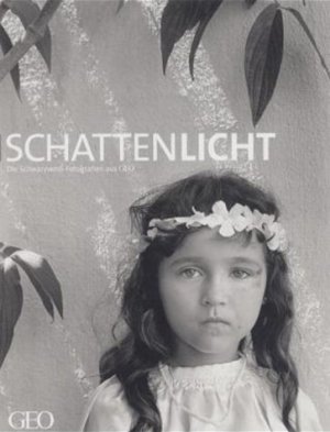 ISBN 9783570193709: Schattenlicht: Schwarzweiß-Fotografie aus GEO