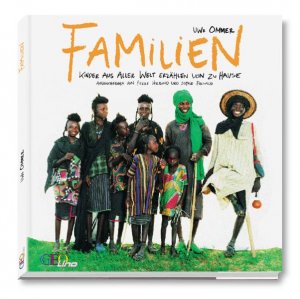 gebrauchtes Buch – Uwe Ommer – Familien: Kinder aus aller Welt erzählen von zu Hause