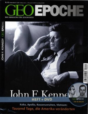 ISBN 9783570198933: GEO Epoche  40/2009 John F. Kennedy (ohne DVD). Kuba, Apollo, Rassenunruhen, Vietnam: Tausend Tage, die Amerika veränderten