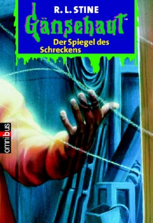 gebrauchtes Buch – Günter W. Kienitz und R.L. Stine – Der Spiegel des Schreckens: Gänsehaut Band 1