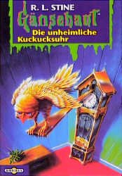 ISBN 9783570203569: Gänsehaut / Die unheimliche Kuckucksuhr – Gänsehaut Band 11