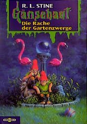 ISBN 9783570204191: Die Rache der Gartenzwerge: Gänsehaut Band 19