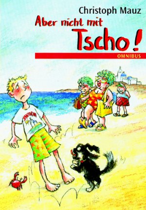 ISBN 9783570207031: Aber nicht mit Tscho!