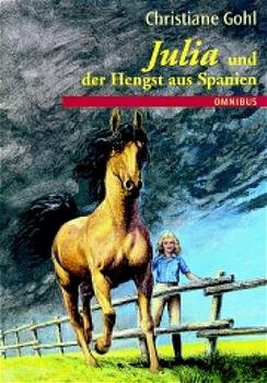 ISBN 9783570207956: Julia und der Hengst aus Spanien