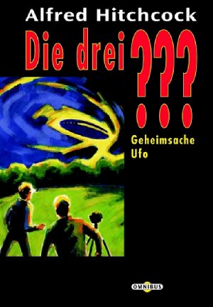 ISBN 9783570211854: Die drei ??? Geheimsache Ufo