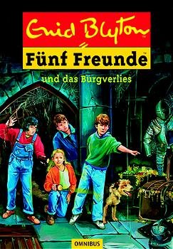 ISBN 9783570212325: Fünf Freunde: Band 18., Fünf Freunde und das Burgverlies / [aus dem Engl. von Marita Mooshammer-Lohrer]