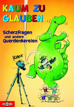 ISBN 9783570213889: Kaum zu glauben