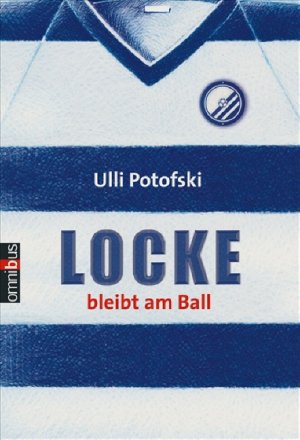 ISBN 9783570216408: Locke bleibt am Ball