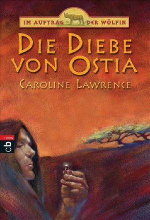 ISBN 9783570217245: Im Auftrag der Wölfin - Die Diebe von Ostia: Band 1 – Buch gebraucht kaufen