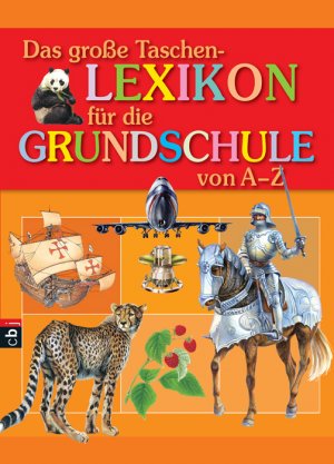 ISBN 9783570217917: Das große Taschenlexikon für die Grundschule von A - Z