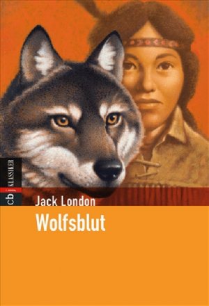 gebrauchtes Buch – Jack London – Wolfsblut (Klassiker der Kinderliteratur, Band 8)