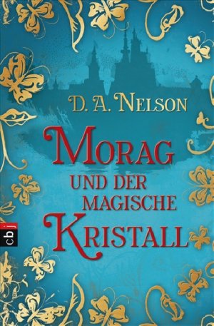 ISBN 9783570219416: Morag und der magische Kristall