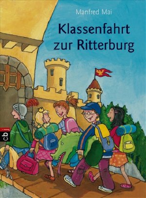 ISBN 9783570219966: Klassenfahrt zur Ritterburg