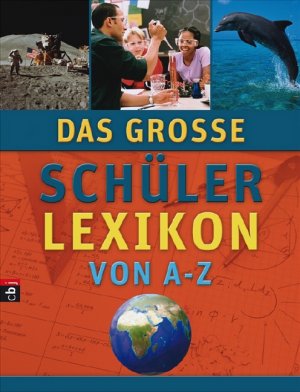 ISBN 9783570220511: Das große Schülerlexikon von A - Z [May 04, 2009]