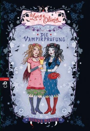 ISBN 9783570223406: Lucy & Olivia ? Die Vampirprüfung ? bk2308