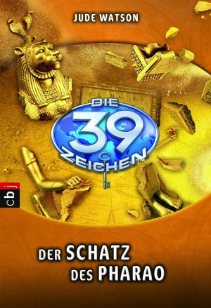 ISBN 9783570224205: Die 39 Zeichen - Der Schatz des Pharao – Band 4