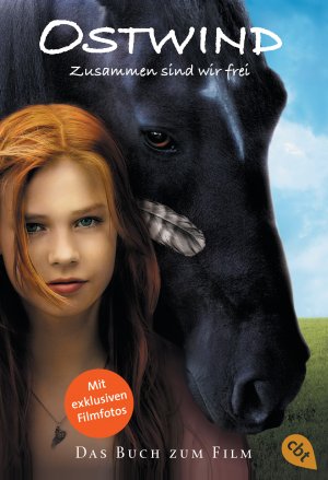 gebrauchtes Buch – Carola Wimmer – Ostwind - Zusammen sind wir frei: Das Buch zum Film (Die Ostwind-Reihe - Die Bücher und Hörbücher zur Filmreihe, Band 1)