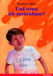 ISBN 9783570270103: Und wenn ich zurückhaue?