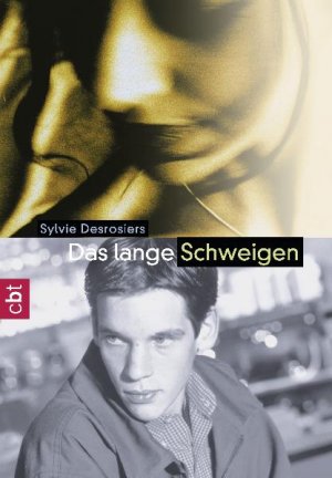 Das lange Schweigen“ (Sylvie Desrosiers) – Buch gebraucht kaufen