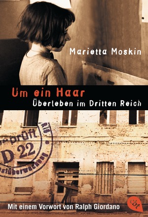 gebrauchtes Buch – Moskin, Marietta und Wolfgang Horstmann – Um ein Haar: Überleben im Dritten Reich