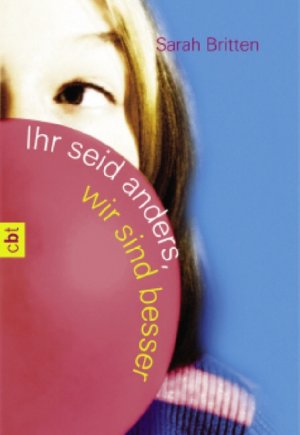 ISBN 9783570302408: Ihr seid anders, wir sind besser