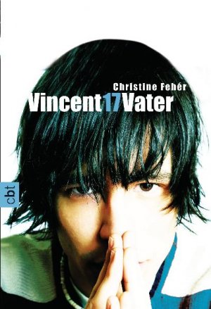 ISBN 9783570306581: Vincent, 17, Vater