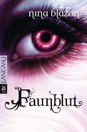 ISBN 9783570307083: Faunblut Taschenbuch – 8. Dezember 2010von Nina Blazon (Autor)