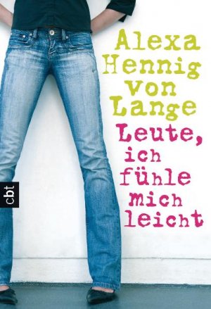 gebrauchtes Buch – Alexa HENNIG von LANGE – Leute, ich fühle mich leicht!