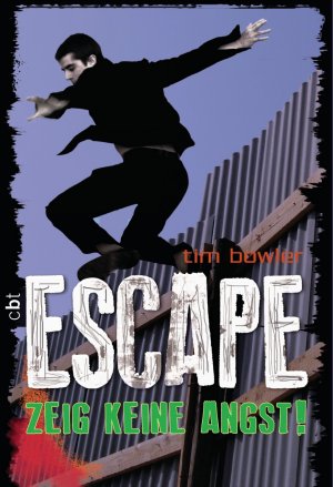 ISBN 9783570308752: Escape - Zeig keine Angst - bk2294