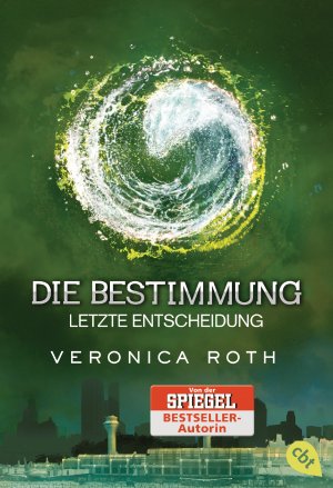 ISBN 9783570311240: Die Bestimmung - Letzte Entscheidung – Das grandiose Finale der epischen Fantasy-Dystopie