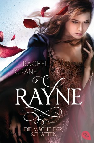 ISBN 9783570311578: Rayne - Die Macht der Schatten