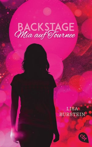 gebrauchtes Buch – Lisa Burstein – Backstage - Mia auf Tournee (Die Backstage-Reihe, Band 2)