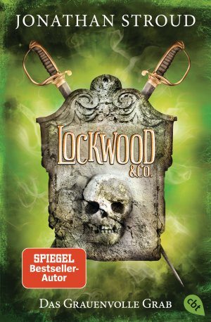 ISBN 9783570312919: Lockwood & Co. - Das Grauenvolle Grab - Gänsehaut und schlaflose Nächte garantiert - für Fans von Bartimäus!