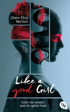 ISBN 9783570314661: Like a good girl – Denn sie wissen, was du getan hast