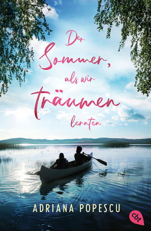 ISBN 9783570315361: Der Sommer, als wir träumen lernten - Ein Coming-of-Age-Roman, der mitten ins Herz trifft, von Leserliebling Adriana Popescu