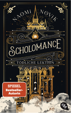 ISBN 9783570315521: Scholomance – Tödliche Lektion – Das epische Dark-Fantasy-Highlight und Band 1 der New-York-Times-Bestsellertrilogie