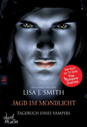 ISBN 9783570380277: Tagebuch eines Vampirs - Jagd im Mondlicht - Die Romanvorlage zur Serie