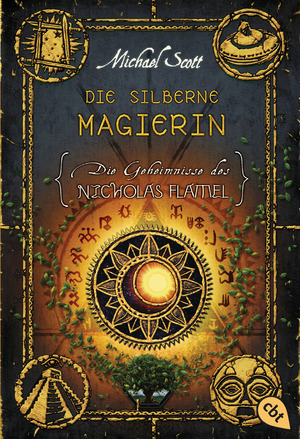 ISBN 9783570402504: Die Geheimnisse des Nicholas Flamel - Die silberne Magierin