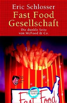 ISBN 9783570500231: Fast Food Gesellschaft: Die dunkle Seite von McFood & Co.