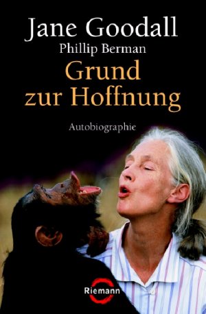 neues Buch – Goodall, Jane – Grund zur Hoffnung Autobiographie