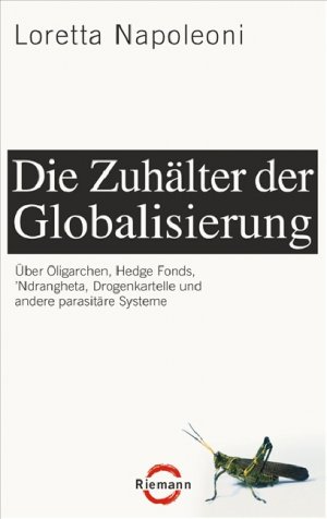 ISBN 9783570500903: Die Zuhälter der Globalisierung