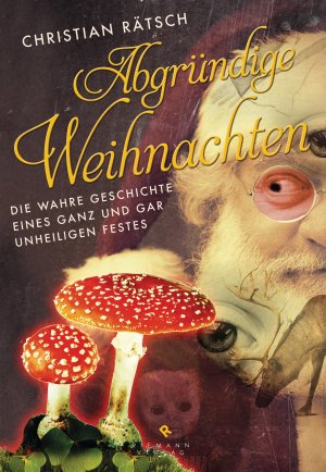 ISBN 9783570501658: Abgründige Weihnachten – Die wahre Geschichte eines ganz und gar unheiligen Festes