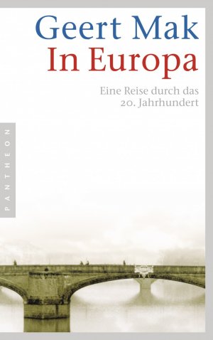 ISBN 9783570550182: In Europa - Eine Reise durch das 20. Jahrhundert